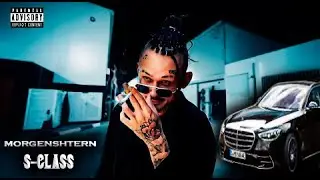 ⚡MORGENSHTERN - S-CLASS (Премьера трека, 2022)⚡