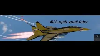 MIG vrací úder za zaměření radarem !!!