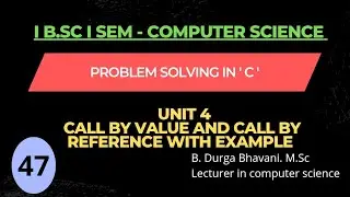 Call by Value and Call by Reference with Example Programs