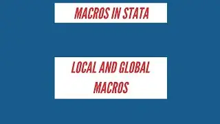 Local and Global Macros in Stata