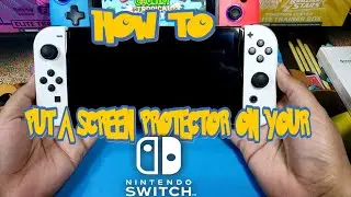 How to Put on a Screen Protector on your New Nintendo Switch Oled