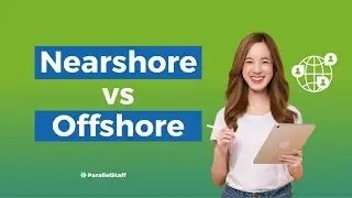 Nearshore vs Offshore 🌍