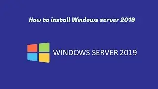 How to install Windows server 2019