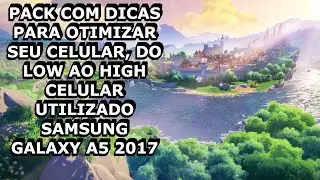 GENSHIN IMPACT MOBILE: PACK COM DICAS DE OTIMIZAÇÃO E COMO DIMINUIR A RESOLUÇÃO IN GAME(A5 2017)