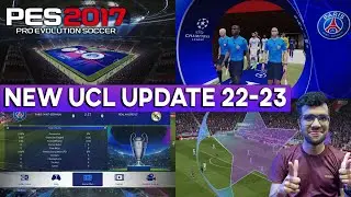 PES 2017 | NEW CHAMPIONS LEAGUE UPDATE 22-23