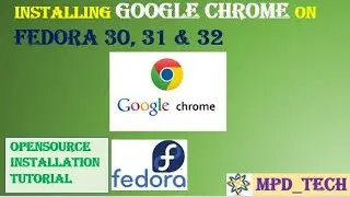 Chrome | Google-Chrome | Fastest Browser | Installing softwares on fedora 30, 31 and 32 | Opensource