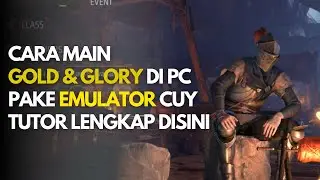 GAMPANG BANGET, CARA MAIN GOLD&GLORY DI PC #gold&glory
