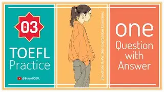 TOEFL Grammar Practice #003 | Structure Questions (Verbs)