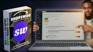 Shop2Woo Wordpress Plugin Installation and Product Import Guide (Shopify to Woocommerce