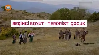 Beşinci Boyut - Terörist Çocuk