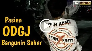 Pasien ODGJ Bangunin Sahur Lucu