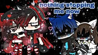 Nothing stopping me now ~ GLMV gacha life ~ like and subscribe ~