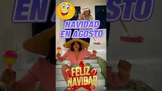 Navidad en agosto