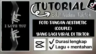 Tutorial edit video tangan aesthetic yang viral di tiktok