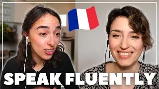 The TIPS of a POLYGLOT to speak FRENCH FLUENTLY // French Conversation with 