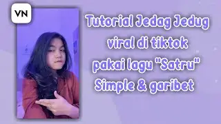 Tutorial Edit Video Jedag Jedug Pakai Lagu Dj Satru||#tutorialvn