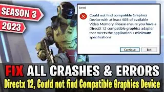 Fix Halo Infinite Season 3 Directx 12 Error Could Not Find Compatible Graphics Device (EASY FIX)2023