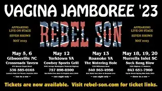 Rebel Son - Vagina Jamboree '23 - May 2023 show dates