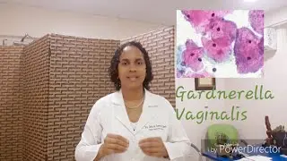 Gardnerella Vaginalis / Vaginosis Bacteriana/Bakteri Vajenosis(subtitled).