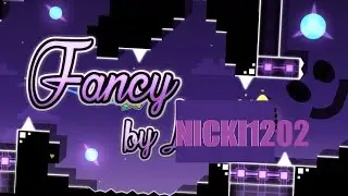 FANCY - Geometry Dash 2.1 harder level (1/3 coins)