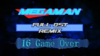 Mega Man 1 Full OST Remix - 16 - Game Over