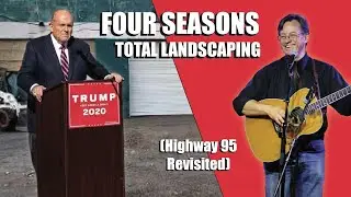 "Four Seasons Total Landscaping (Highway 95 Revisited)"