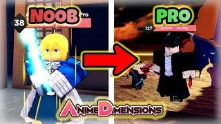NOOB TO PRO | ANIME DIMENSIONS