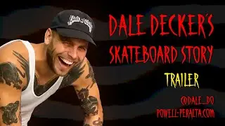 Dale Decker's Skateboard Story Trailer