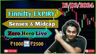 🔴Finnifty Expiry Zero Hero, Midcap select, Bankex, Sensex, Nifty 50, Bank Options Trading 13/02/2024