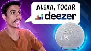 Como CONECTAR E USAR O DEEZER na ALEXA!