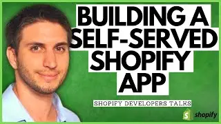 Micro SaaS: Building A Self-Served Shopify App With Yoni, CEO At Loox | Shopify Developers Talks