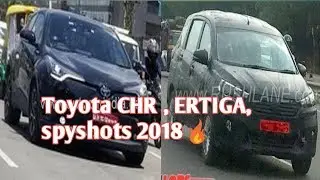 Toyota CHR , Maruti suzuki ertiga, Mahindra MPV 2018 spyshots INDIA | car guru |