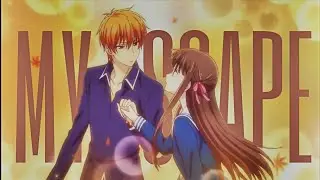 Kyou × Tohru AMV | My Escape | Fruits Basket