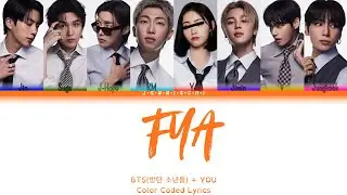 BTS (방탄소년단) 'FYA: YOU AS AMEMBER(8 members) Color Coded Lyrics