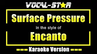 Surface Pressure Karaoke | Encanto  Karaoke Version