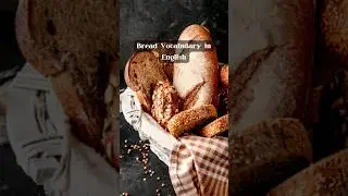 Bread Vocabulary in English