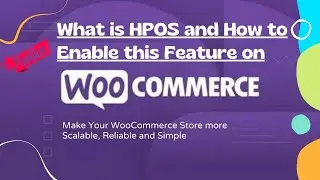 What is WooCommerce HPOS (High-Performance Order Storage) and How to Enable | WooCommerce Update