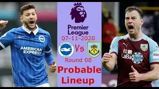 Brighton Vs Burnley Predicted Line up for Premier League 07/11/2020