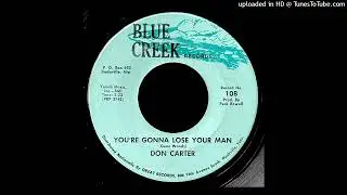 Don Carter - You're Gonna Lose Your Man - Blue Creek Records (AL)