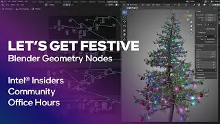 Blender Geometry Nodes - Intel Insiders Office Hours