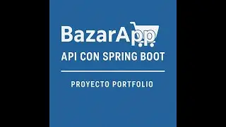 BazarApp – API REST con Java y Spring Boot | Proyecto Backend