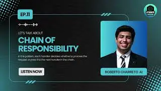 EP.11 Let’s talk About The Chain of Responsibility Pattern
