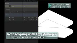 Rotoscoping with Masks - The Manager - Flame 2020
