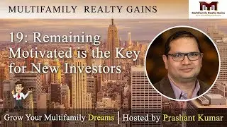 19: Remaining Motivated is the Key for New Investors