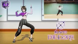 [MMD] MAVE: - PANDORA [WIP1]