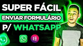 Como Enviar DADOS DO Formulário Do ELEMENTOR Para o Whatsapp (MELHOR MÉTODO)
