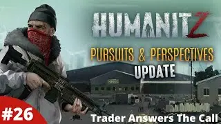 A Trader Answers The Call & Toxic Airfield - Humanitz - #26 - Gameplay
