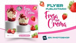 🔥​ Photoshop Tutorial 💻​ Flyer Publicitario para Redes Sociales 🍓🍨​​ Fresa con Crema + PSD GRATIS