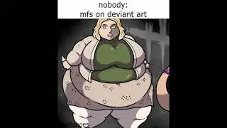 nobody: deviant art mfs