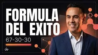 💥✅🎯 LA FÓRMULA DEL ÉXITO 🧪 La Fórmula 67 30 30